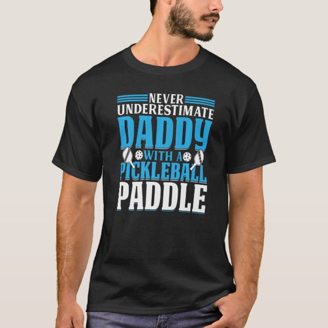 Mens Pickleball Player Daddy Pickleball Paddle Pic T-Shirt (Vorderseite)