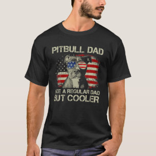 Mens Pitbull Vater Regelmäßiger Vater aber Cooler  T-Shirt