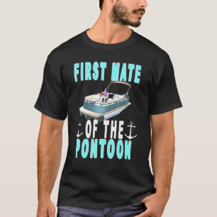Mens Pontoon First Mate Pontoon Captain und First T-Shirt