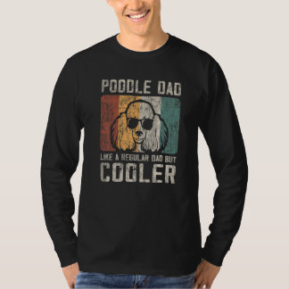 Mens Poodle Vater wie ein regelmäßiger Vater, aber T-Shirt