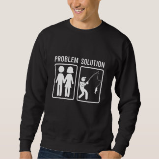 Mens Problem Lösung Urlaub Fischfang Fischfang Fis Sweatshirt