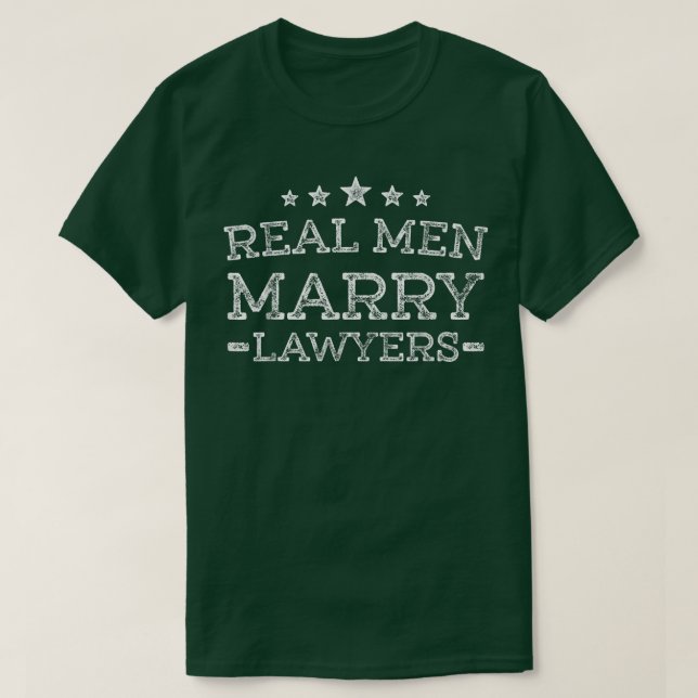 Mens Real Men heiraten Anwälte T-Shirt (Design vorne)