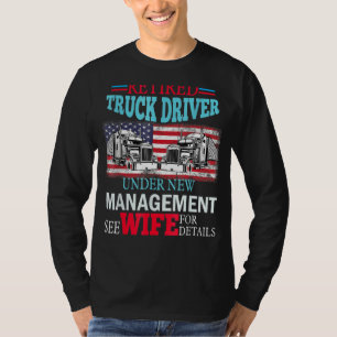 Mens Remüde LKW-Fahrer Ehefrau LKW verwalten T-Shirt