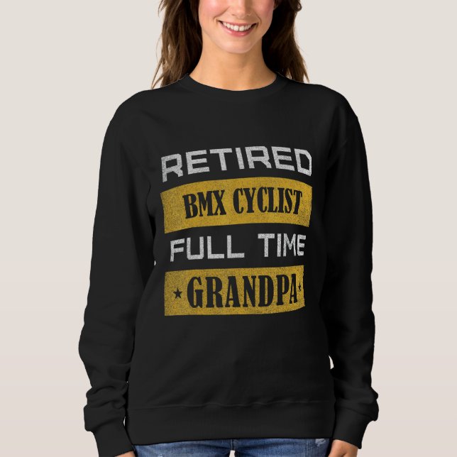 Mens Retired BMX Cyclist Full Time Grandpa Sweatshirt (Vorderseite)