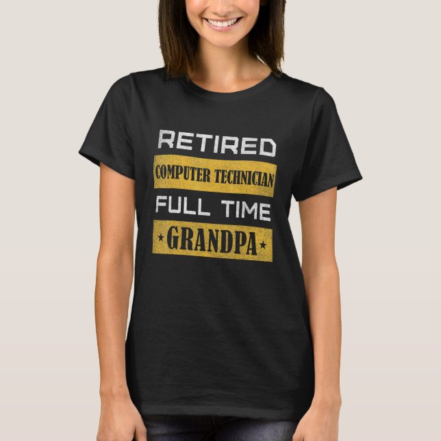 Mens Retired Computer Technician Full Time Grandpa T-Shirt (Vorderseite)