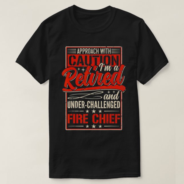 Mens Retired Fire Chief Firefighter Retirement 202 T-Shirt (Design vorne)
