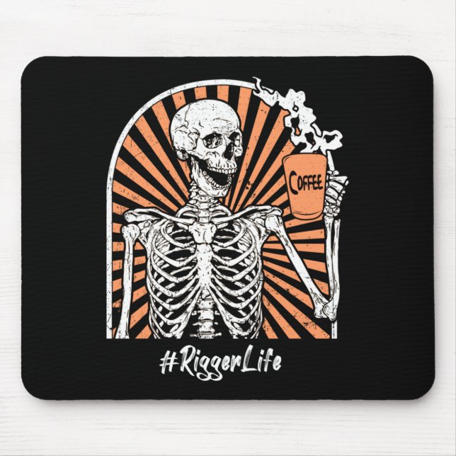 Mens Rigger Life Coffee Skeleton Exhausted Funny Mousepad (Vorne)