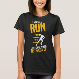 Mens Runner Ich weiß, ich laufe wie ein alter Mann T-Shirt