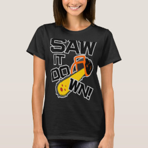 Mens Sägte es mit einem Kettensägesteg und l T-Shirt