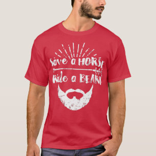 Mens Save a Horse Ride a Beard ~ lustig T-Shirt