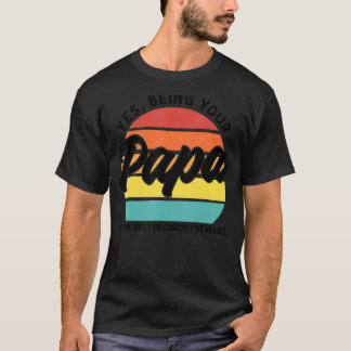 Mens sein Papa ist die beste Entscheidung Papa T-Shirt