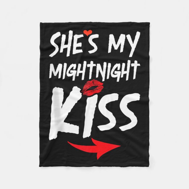 Mens She's My Midnight Kiss Happy New Year Matchin Fleecedecke (Vorderseite)