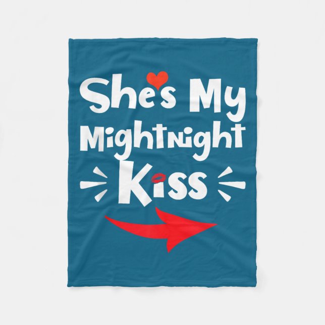 Mens She's My Midnight Kiss Happy New Year Matchin Fleecedecke (Vorderseite)