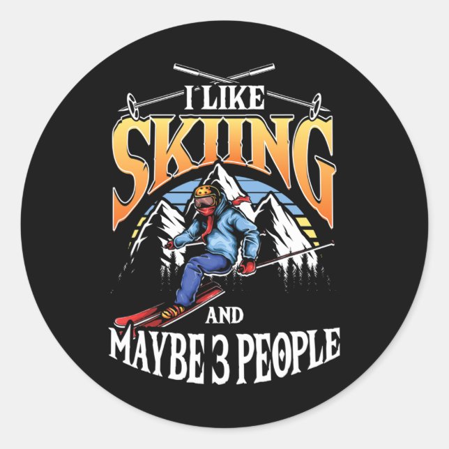 Mens Ski Lover I Like Skiing And Maybe 3 People  Runder Aufkleber (Vorderseite)
