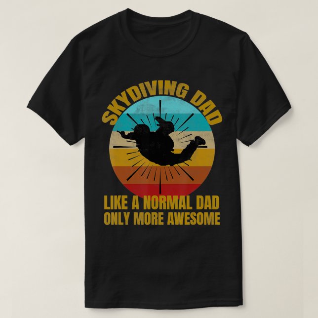 Mens Skydiving Vater wie ein normaler Vater nur no T-Shirt (Design vorne)