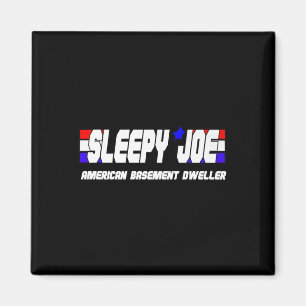 Mens Sleepy Joe Basement Dweller Pro Trump Anti Bi Magnet