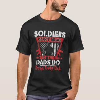 Mens Soldiers Don t Brag Proud Army Vater Pride Mi T-Shirt