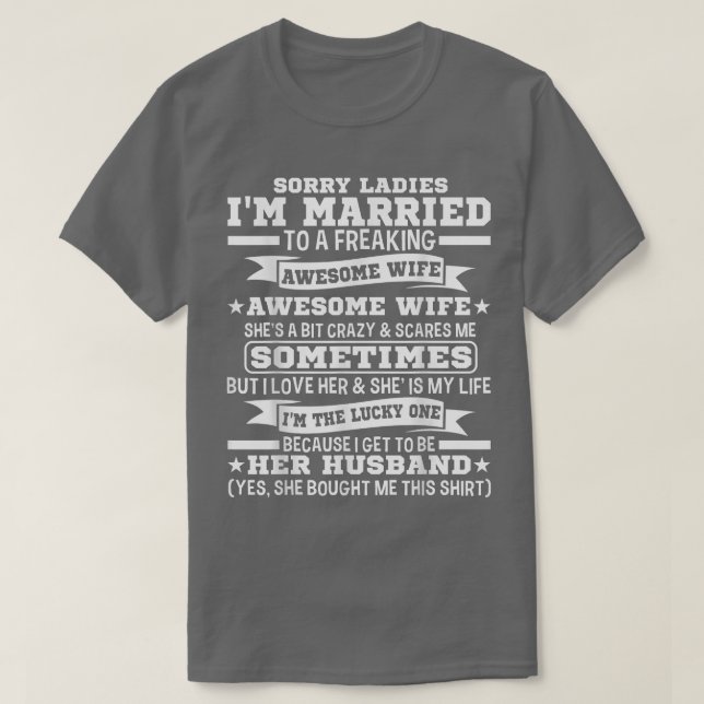 Mens Sorry Ladys ich bin Verheiratet Ehemann ist T-Shirt (Design vorne)