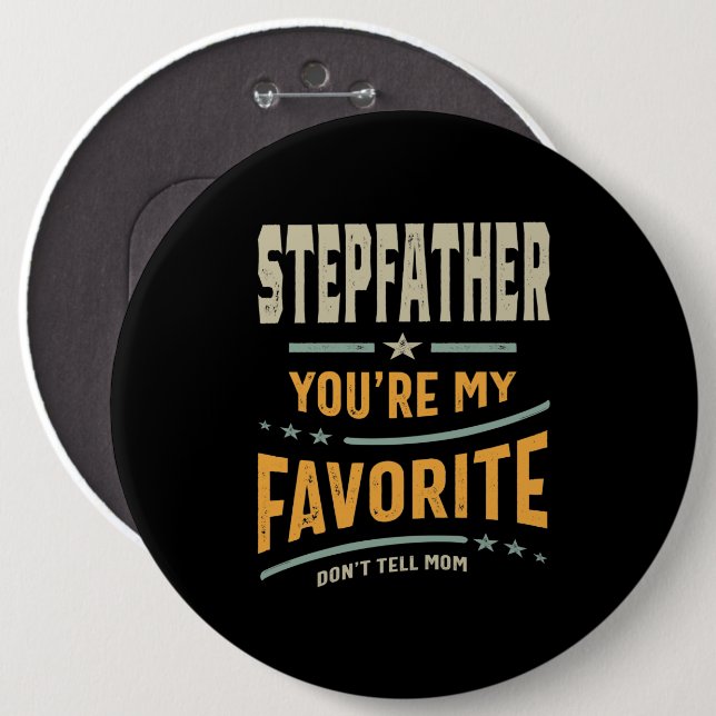 Mens Stepfather Du bist mein Liebling - Vater Opa Button (Vorne & Hinten)