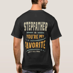 Mens Stepfather Du bist mein Liebling - Vater Opa T-Shirt