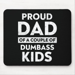 Mens stolz Vater von einem Paar Dumb Kids Funny Fa Mousepad