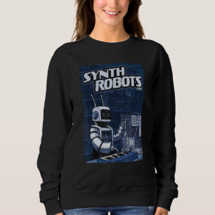 Mens Synth Robot für Synthesizer-Spieler und Elekt Sweatshirt