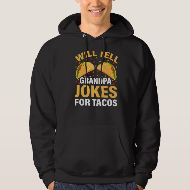 Mens Taco wird Opa Witze für Tacos Fathe erzählen Hoodie (Vorderseite)