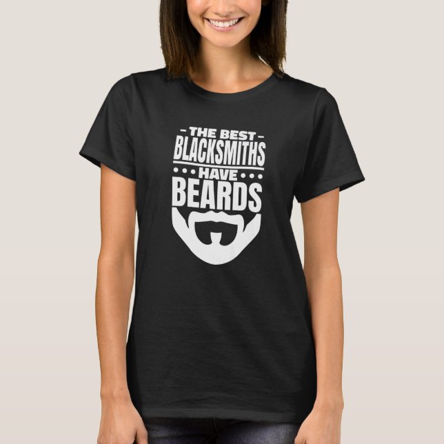 Mens The Best Blacksmiths Have Beards Bearded Blac T-Shirt (Vorderseite)