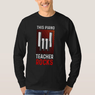 Mens This Piano Teacher Rocks Piano Player Music T-Shirt