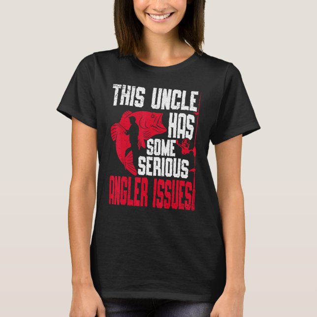 Mens This Uncle Has Serious Angler Issues Angling  T-Shirt (Vorderseite)