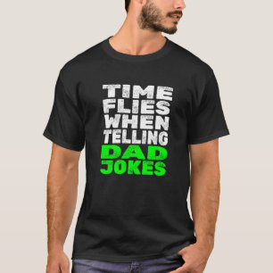 Mens Time Fliegt, wenn Vater Jokes Pater Jok erzäh T-Shirt
