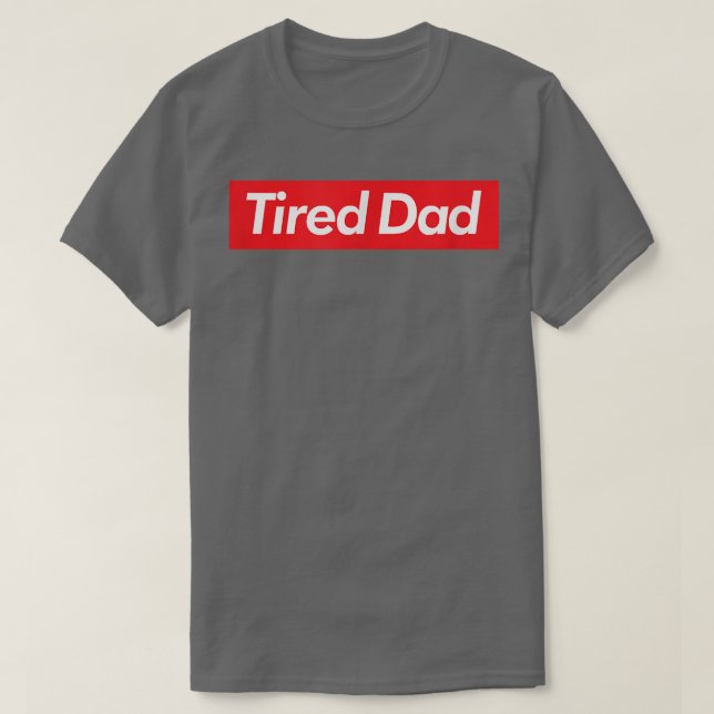 Mens Tired Dad  T-Shirt (Design vorne)