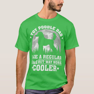 Mens Toy Poodle Vater wie ein regulärer Vater Toy T-Shirt