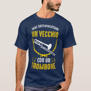 Mens Trombone Old Man Trombonist Großvater Music T-Shirt