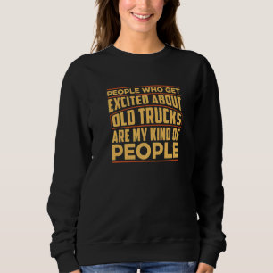 Mens Truck Driver Big Rig LKW Alter LKW Sweatshirt