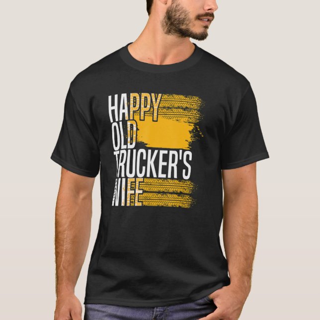 Mens Truck Driver Ehefrau LKW Big Rig Alter Mann T-Shirt (Vorderseite)