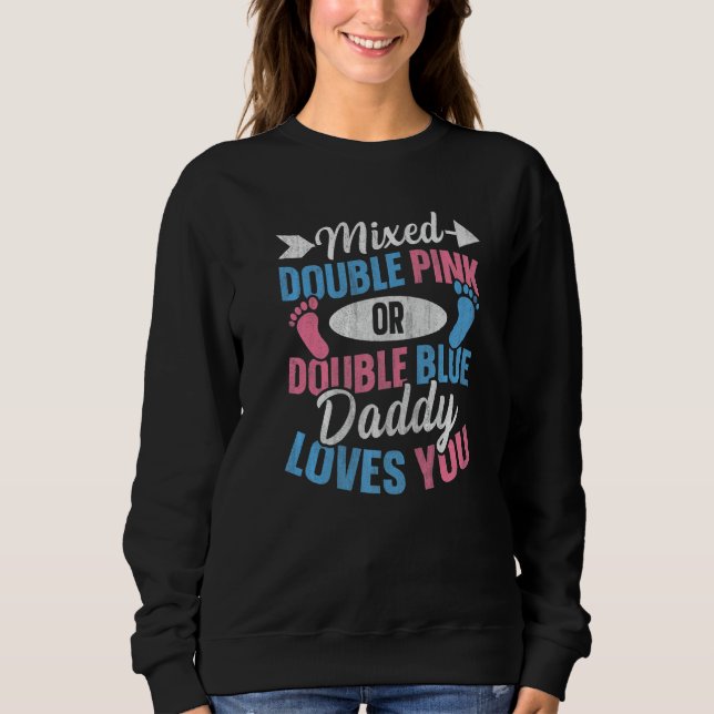 Mens Twin Gender Reveal Quote for a Gender Reveal  Sweatshirt (Vorderseite)