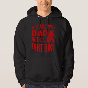 Mens unterschätzen nie einen Vater mit einem Dirt- Hoodie