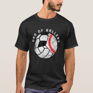 Mens Vater Ballers Funny Baseball Volleyball Socc T-Shirt