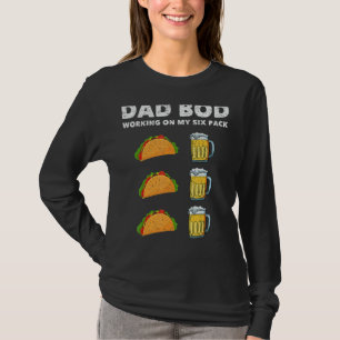 Mens Vater Bod Six Back Abs Vater Abbildung Tacos T-Shirt