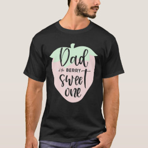 Mens Vater der Berry Sweet One Strawberry First B T-Shirt