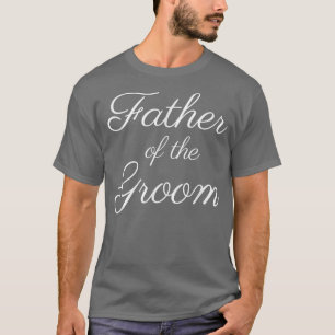 Mens Vater des Grooms , Weiß-Script-Schriftart, Ho T-Shirt