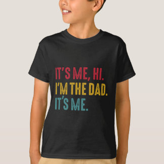 Mens Väter feiern mich, Hi, ich bin der Vater, der T-Shirt