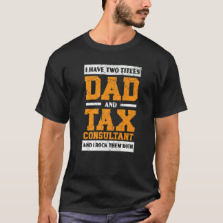 Mens Vater und Steuerberater Steuersaison T-Shirt