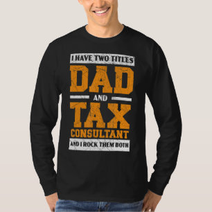 Mens Vater und Steuerberater Steuersaison T-Shirt