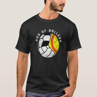 Mens Vater von Ballers Softball Volleyball Soccer  T-Shirt