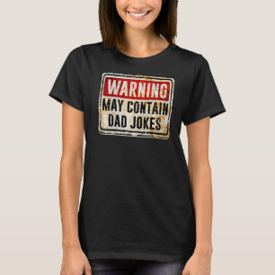 Mens Vater Warnzeichen kann Vater Jokes enthalten T-Shirt