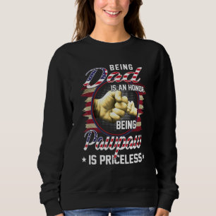 Mens Vater zu sein ist eine Ehre, Pawpaw ist Pri z Sweatshirt