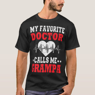 Mens Vatertag Mein Lieblingsarzt nennt mich Gram T-Shirt