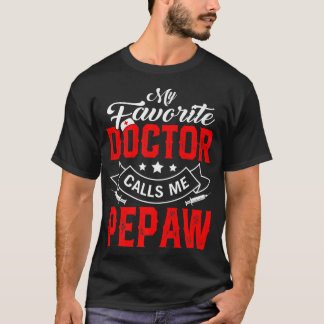 Mens Vatertag Mein Lieblingsarzt nennt mich Pepa T-Shirt